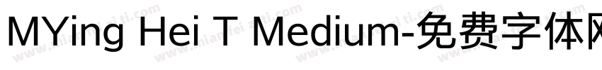 MYing Hei T Medium字体转换